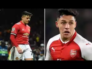Video: What Arsenal Fans Were Saying About Alexis Sanchez As Man Utd Crashed Out The CL